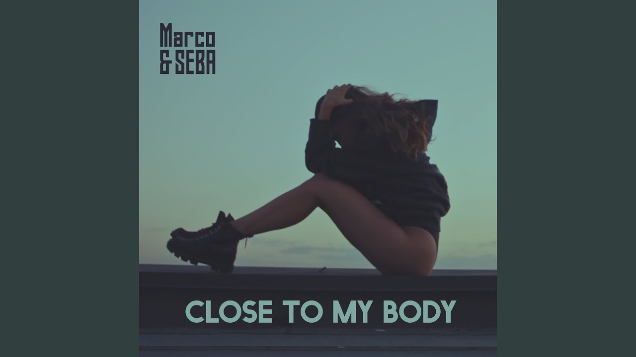 Close to My Body