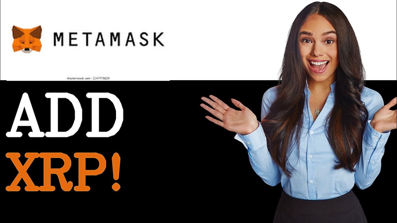 How To Add XRP To Metamask (2025)