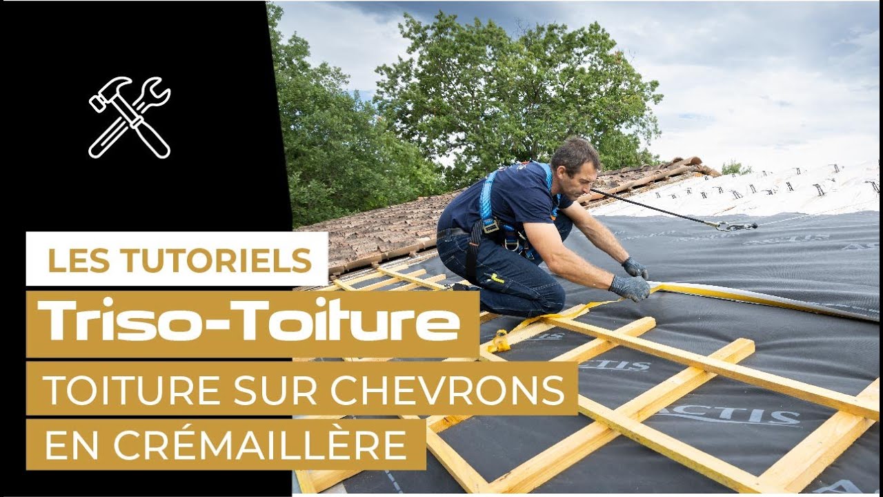 Comment isoler sa toiture avec TRISO-TOITURE sur chevrons en crémaillère | ACTIS Isolation