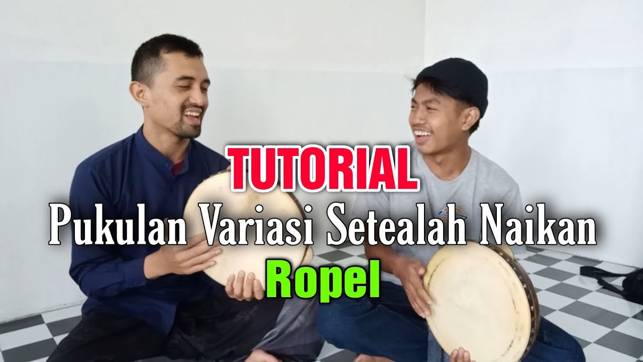Tutorial Variasi Hadroh Setelah Naikan/Ropel || Pukulan Hadroh Cepat