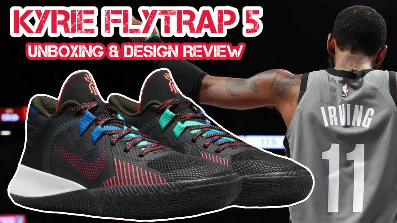Nike KYRIE FLYTRAP 5 | Los tenis más accesibles de Kyrie | Unboxing + Revisión del Diseño + On Feet