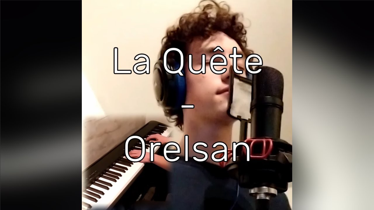 La Qu&ecirc;te - @orelsan (by Lusicas)