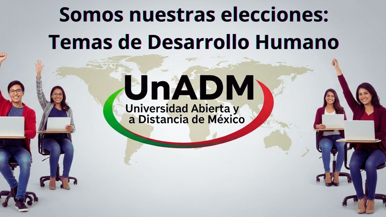 Somos nuestras elecciones. Temas de Desarrollo Humano.