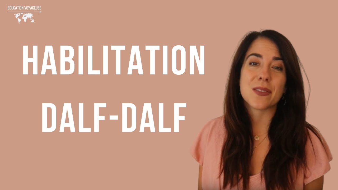 Habilitation examinateur-correcteur du DELF et du DALF