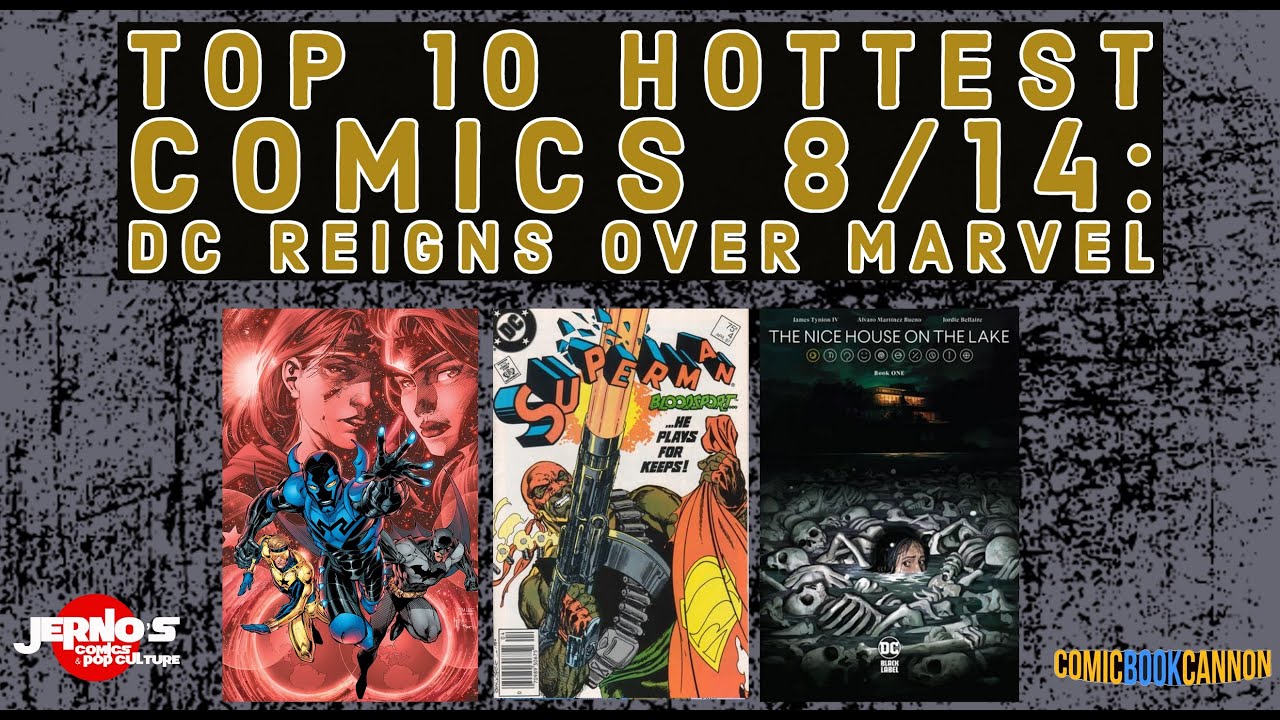 Top 10 HOTTEST Comics Of The Week: DC Reigns Over Marvel