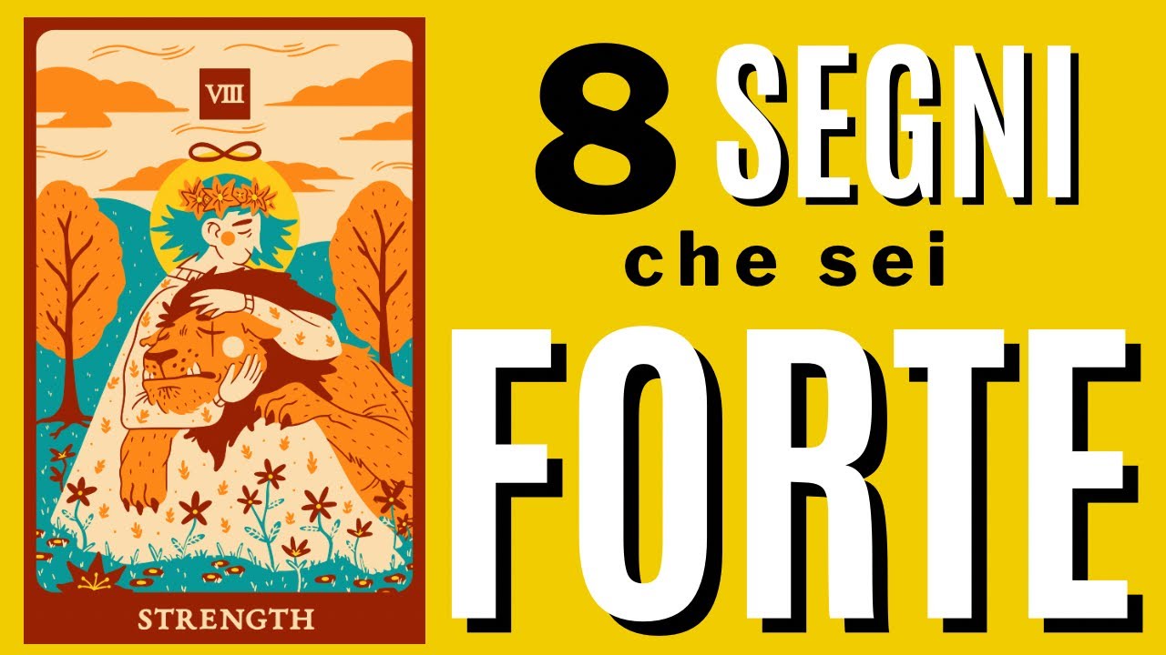 8 segni che sei forte