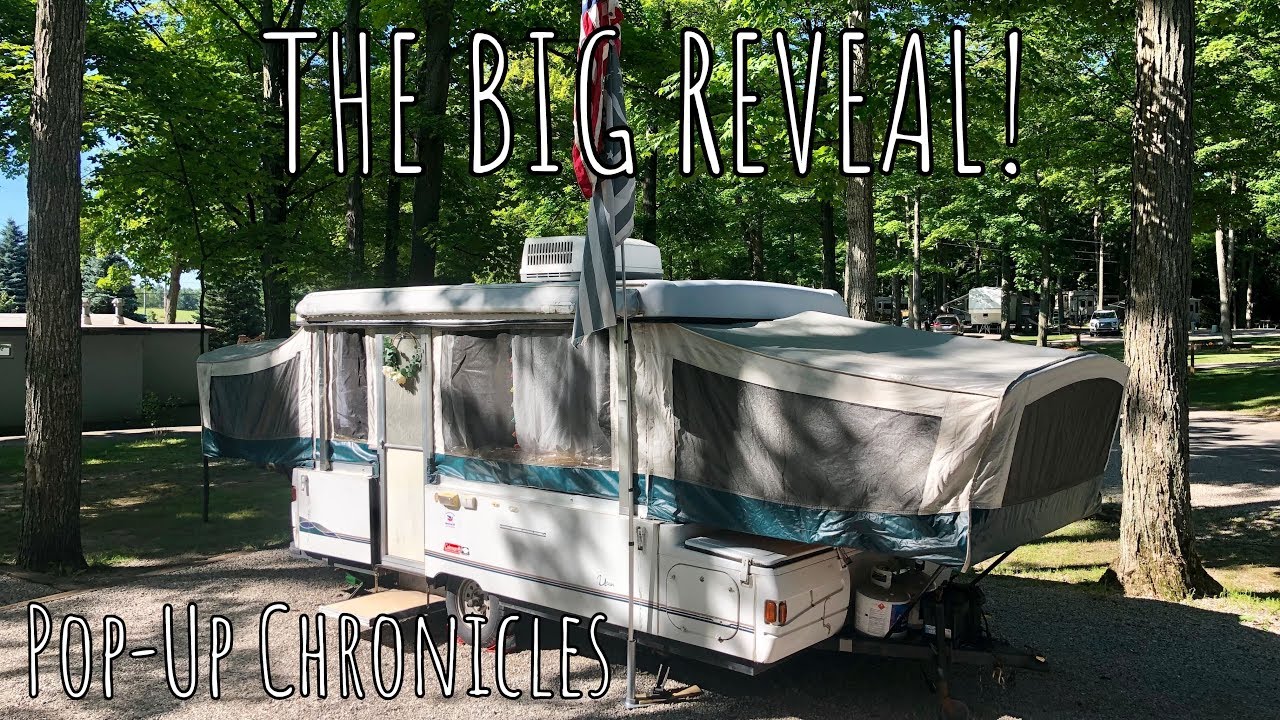 Pop Up Chronicles | The BIG Camper Reveal!!
