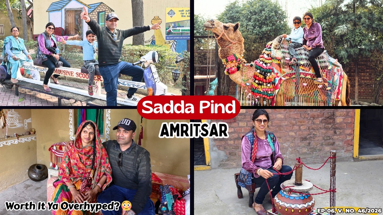 Sadda Pind Amritsar Most Detailed Tour😳 | All Activities+Punjabi Food Inside | Ticket Price & Review