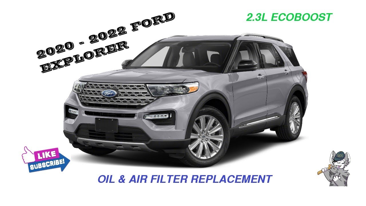 Замена масла и воздушного фильтра Ford Explorer 2.3L 2020–2022 гг.