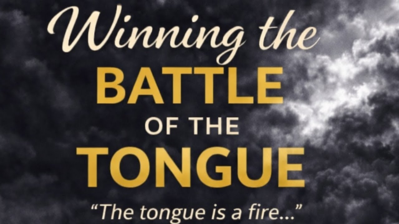 Winning The Battle of the Tongue