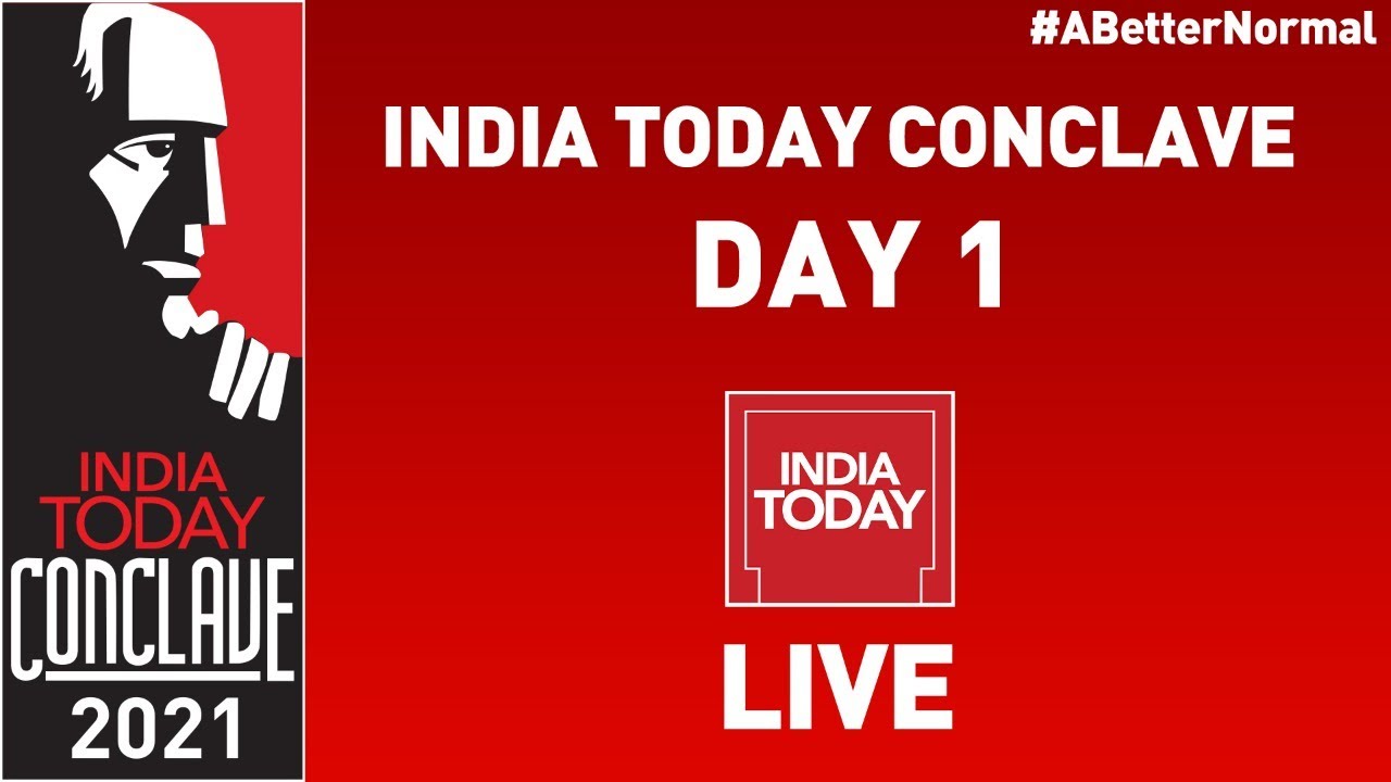 India Today Conclave 2021, Day 1 | India Today Live