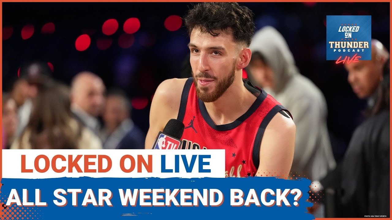 Is NBA All-Star Weekend BACK? | How Will OKC Thunder Fair Post All-Star Break?