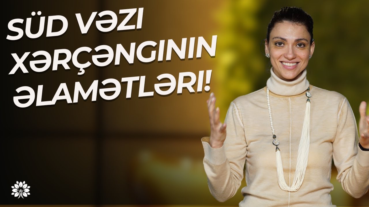 S&uuml;d vəzi xər&ccedil;ənginin əlamətləri! | Sevinc Musayeva | Sağlam Həyat