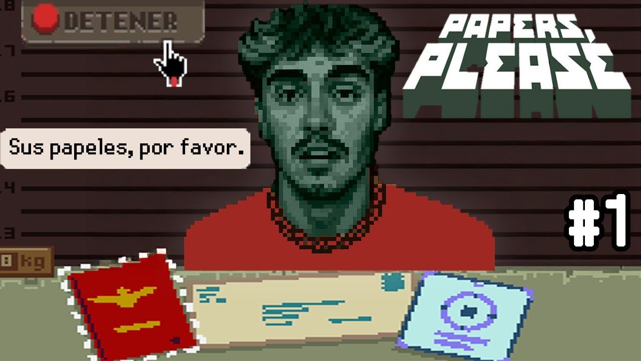 AGUSTIN51 JUEGA A PAPERS PLEASE POR PRIMERA VEZ