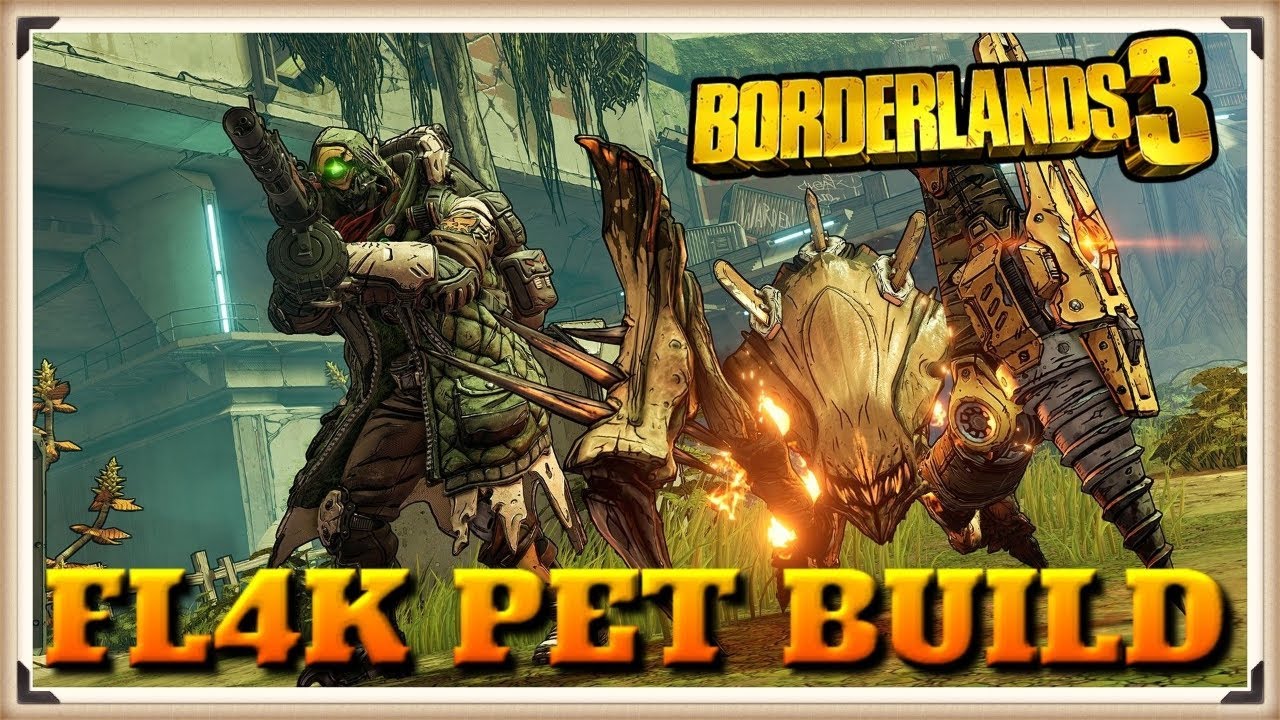 Borderlands 3 FL4K Pet Build Guide - FL4K Action Skills, Perks, Abilities & Full Skill Tree Build