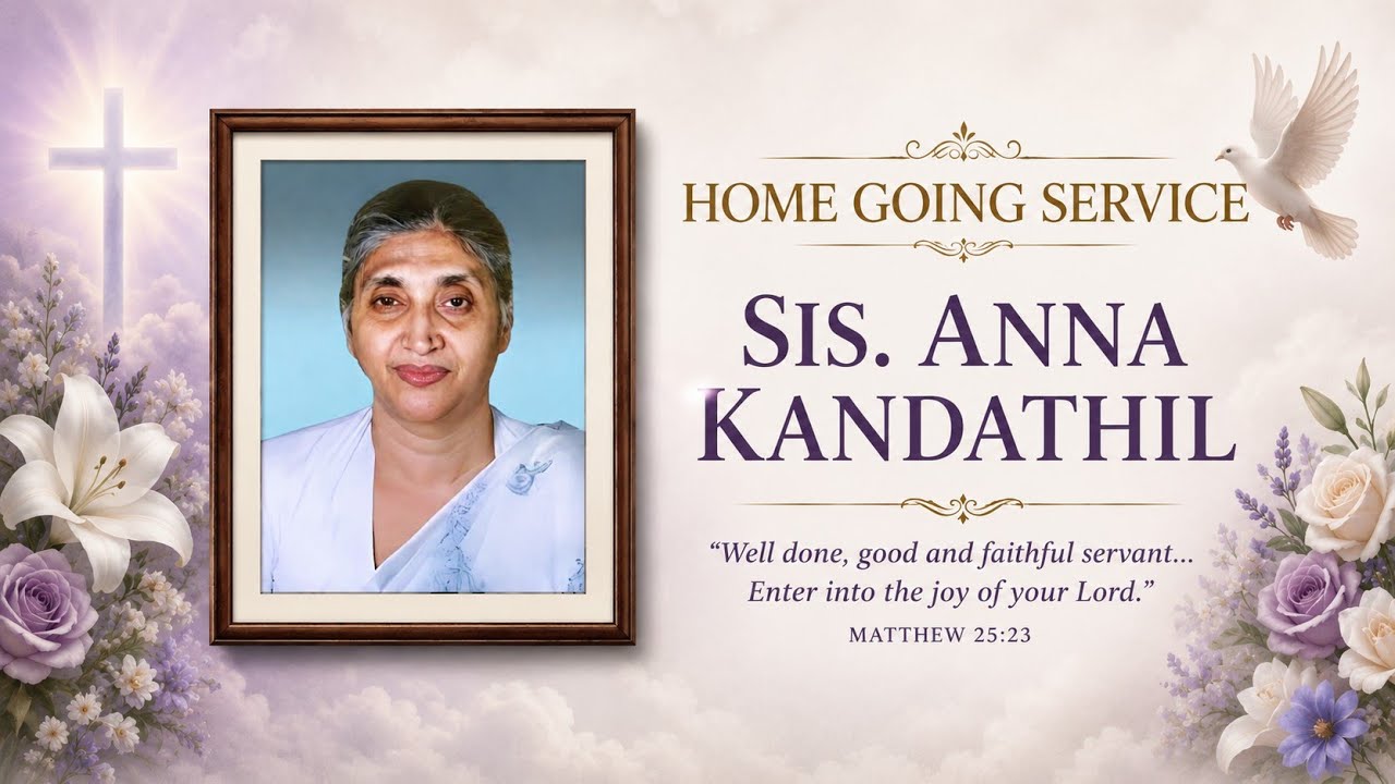HOME GOING SERVICE || SIS. ANNA KANDATHIL || LIVE