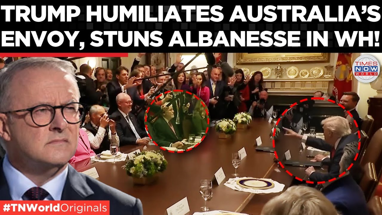 &lsquo;I Don&rsquo;t Like You Either&hellip;&rsquo; Trump Blast Australia&rsquo;s Envoy Stuns Albanese In Wh Showdown| World News