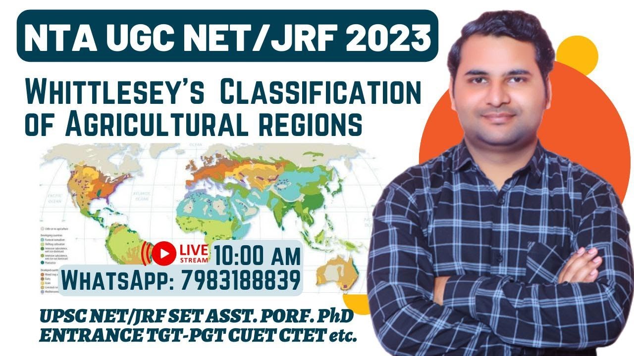Whittlesey Classification of Agricultural Regions | Agricultural Geography | JRF 2023 | By Ankit Sir