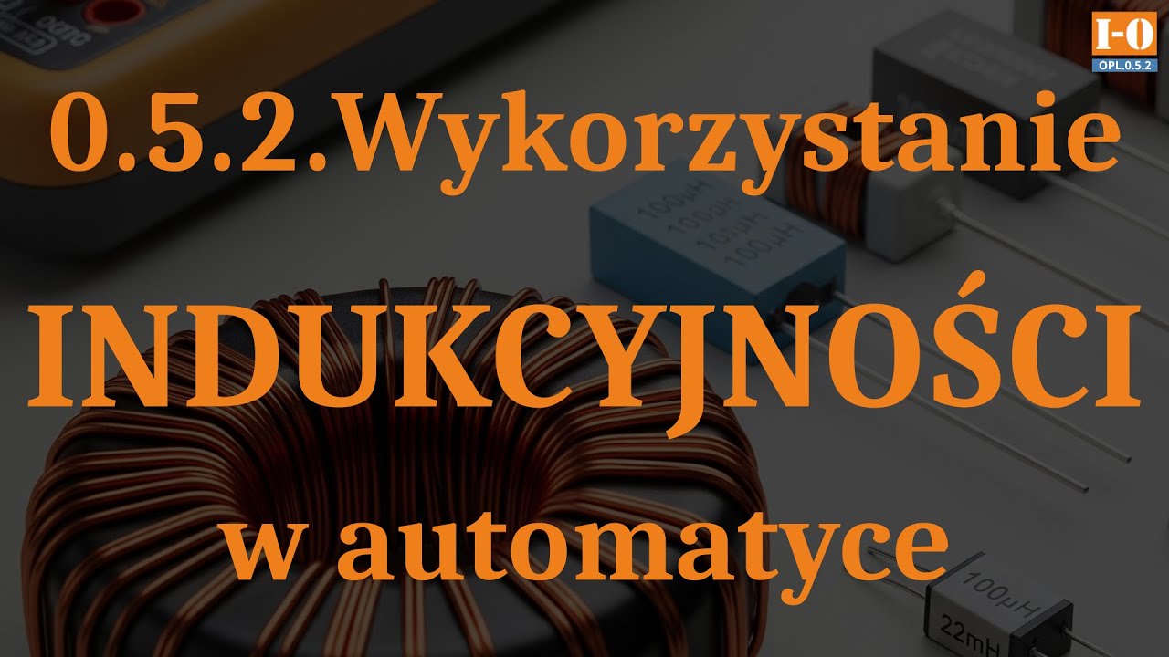 ОПЛ.0.5.2.Использование индуктивности в автоматике