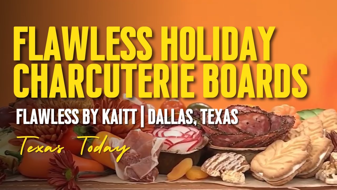 Show-stopping charcuterie boards  | Texas Today