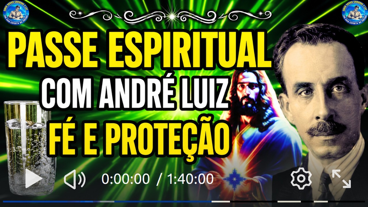 Passe Espírita à distância com as bençãos do Doutor André Luiz