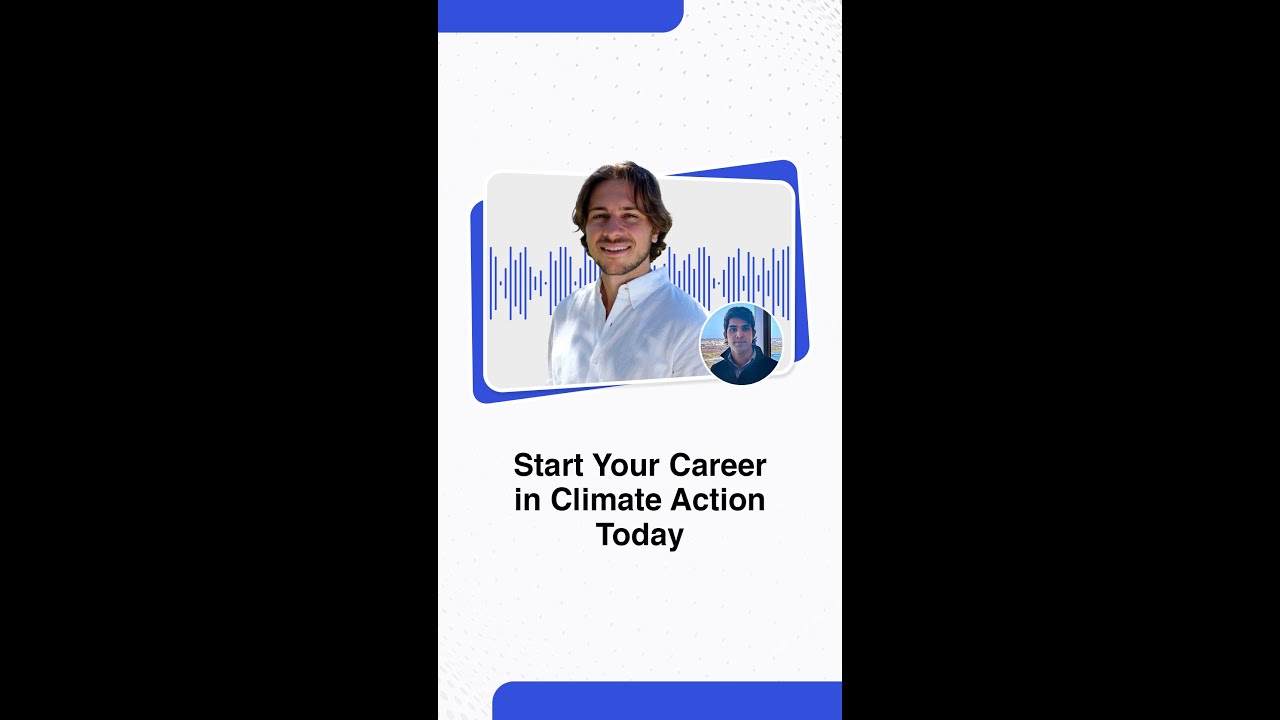 Start Your Career In Climate Action Today