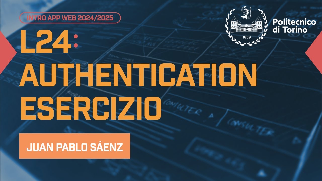 IAW 2024 - L24: Esercizio su Authentication