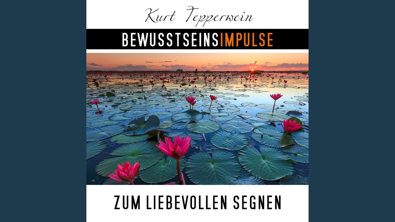 Bewusstseinsimpulse zum liebevollen Segnen