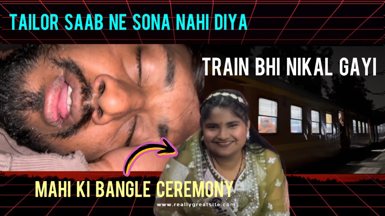 Mahi ki Bangle Ceremony or Function ke kiye train bhi nahi mili