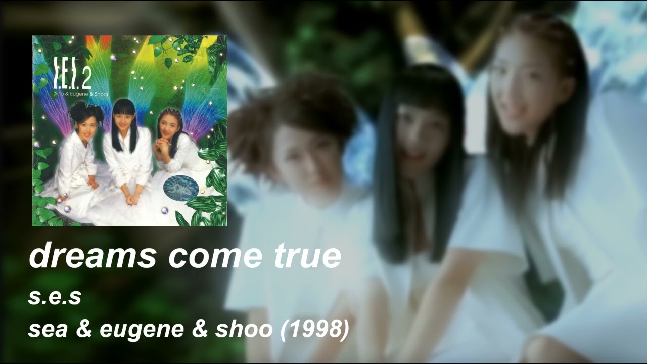 dreams come true — s.e.s  [empty arena]
