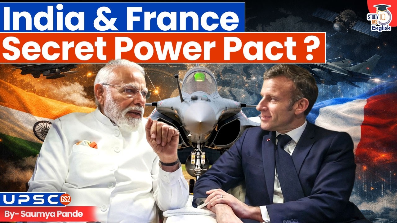The Secret Power Pact Between India & France! | By Saumya Pande | StudyIQ IAS English