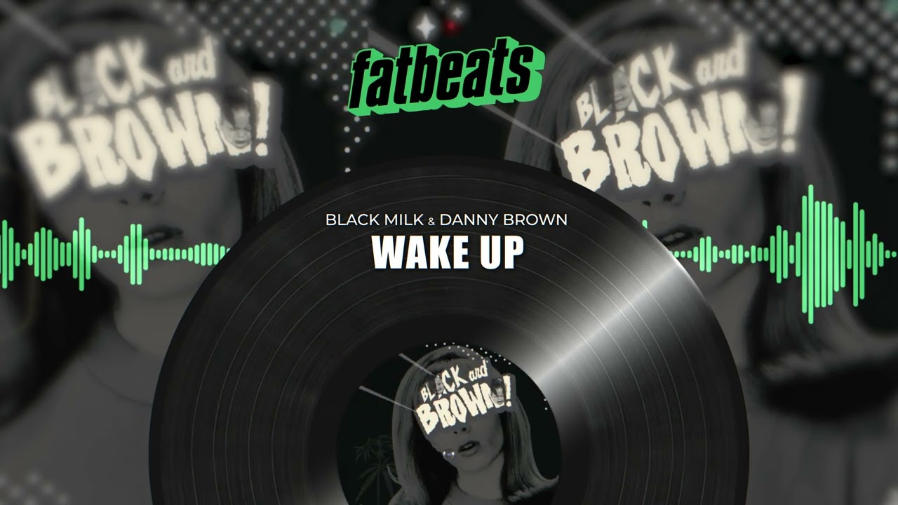 Danny Brown & Black Milk - Wake Up (Official Visualizer)