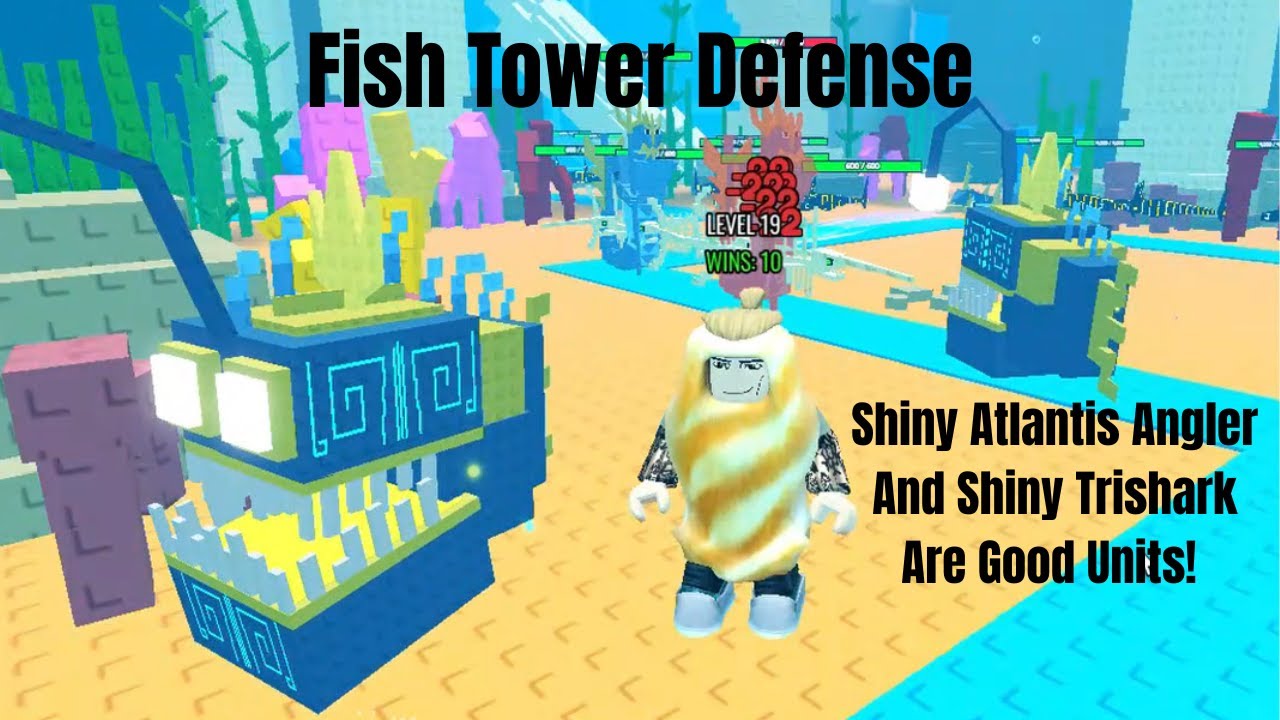 Fish Tower Defense Shiny Atlantis Angler and Shiny Trishark Are Good Units
