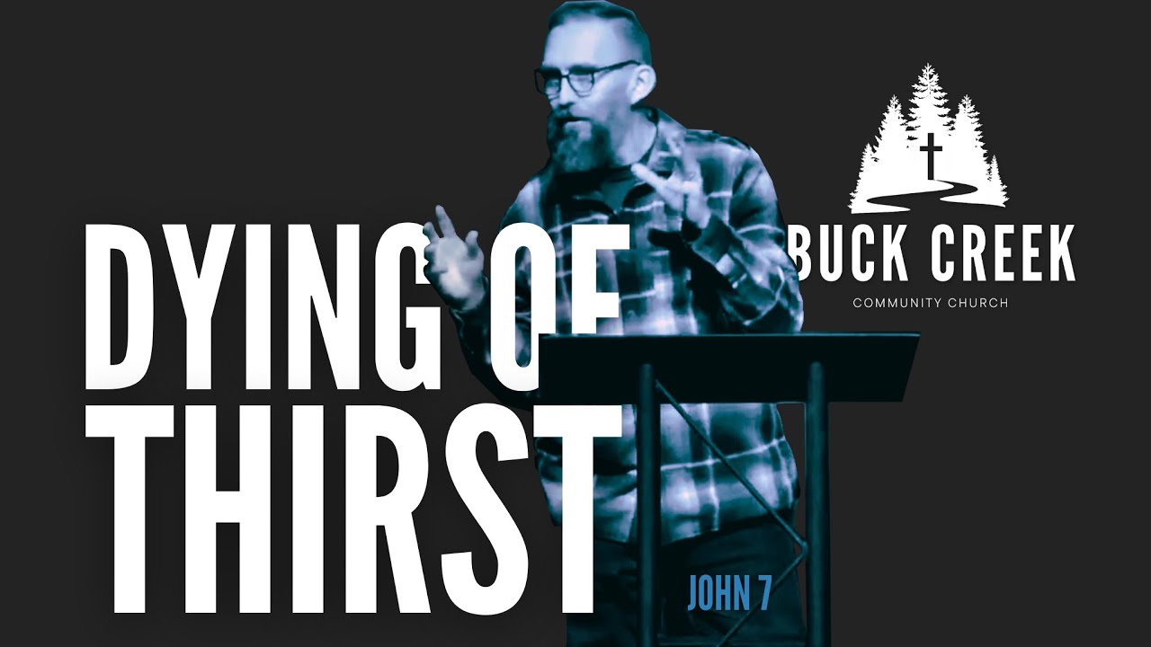 THE REAL JESUS: JOHN'S GOSPEL | John 7 | Dying of Thirst | Christopher Hall