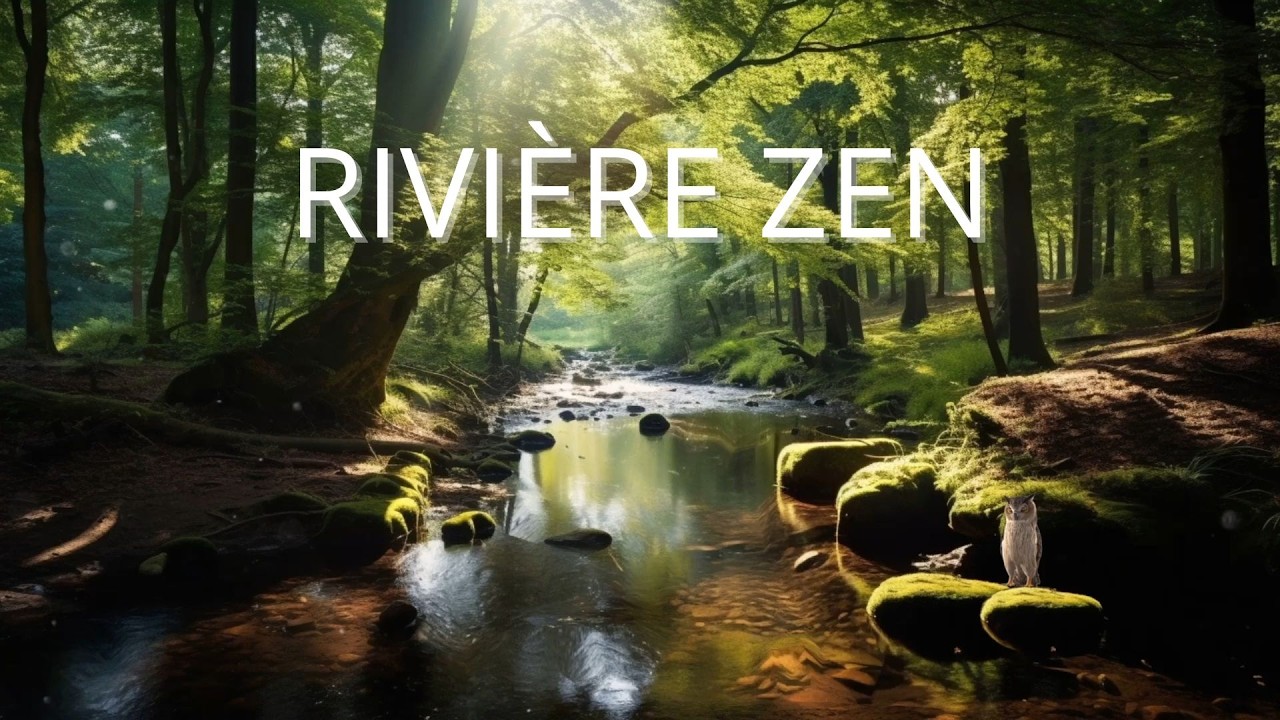 RIVI&Egrave;RE ZEN &bull; For&ecirc;t Sacr&eacute;e &bull; Sommeil Profond & D&eacute;tente (8 HEURES &bull; 432Hz)