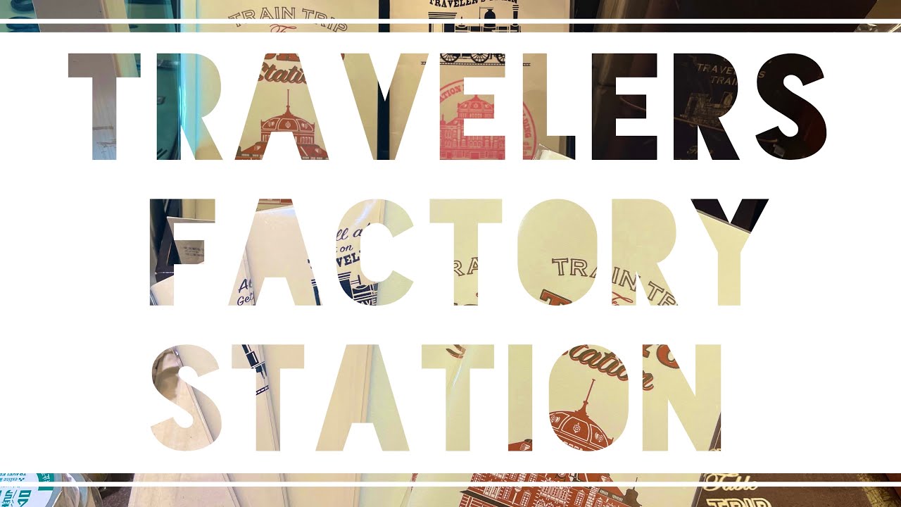 【トラベラーズファクトリー】TRAVELER’S FACTORY STATION, Tokyo St.【東京駅】
