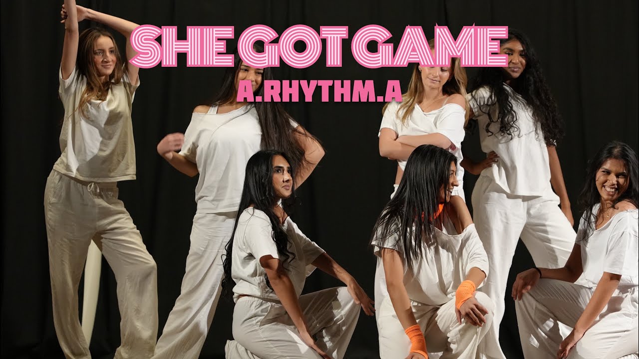 SHE GOT GAME - A.RHYTHM.A 
