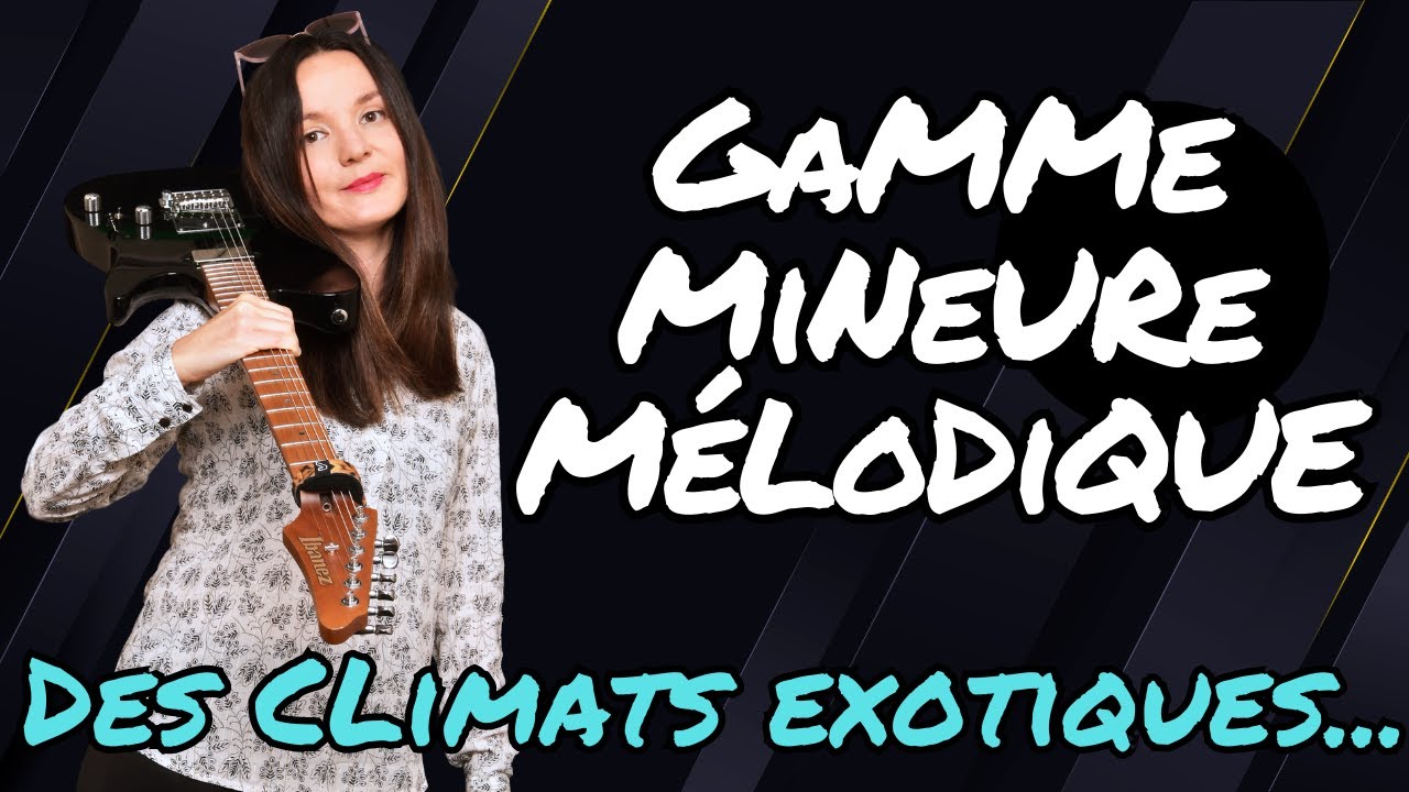 Climats exotiques avec la gamme MINEURE MELODIQUE - Anouck André - Guitare Xtreme Magazine #129