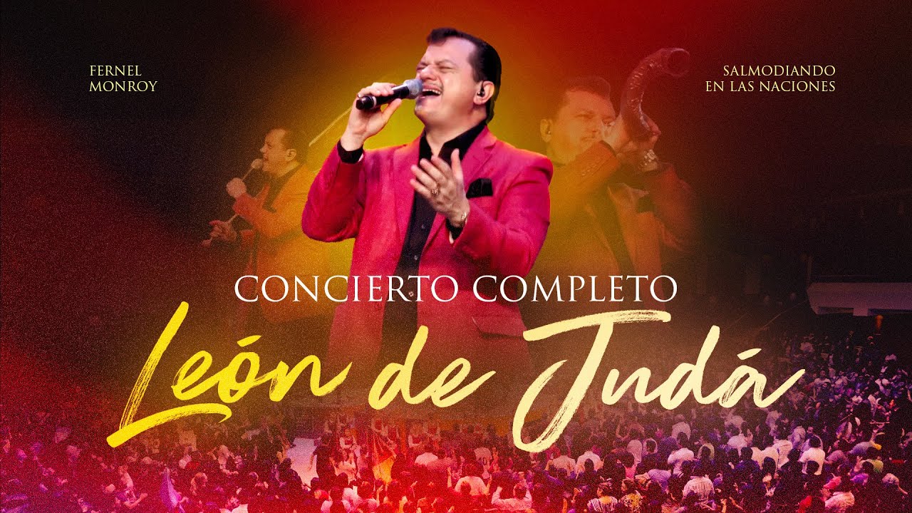 Álbum León de Judá | Fernel Monroy | Concierto Completo En Vivo