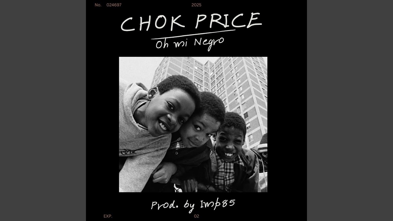 Oh Mi Negro (feat. Chok Price)