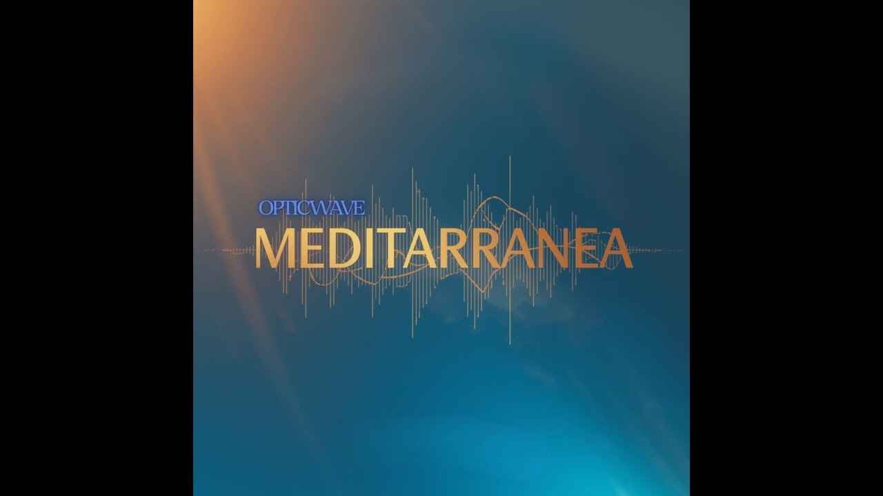 OPTIC WAVE -MEDITERRANEA ALBUM -- PREVIEW