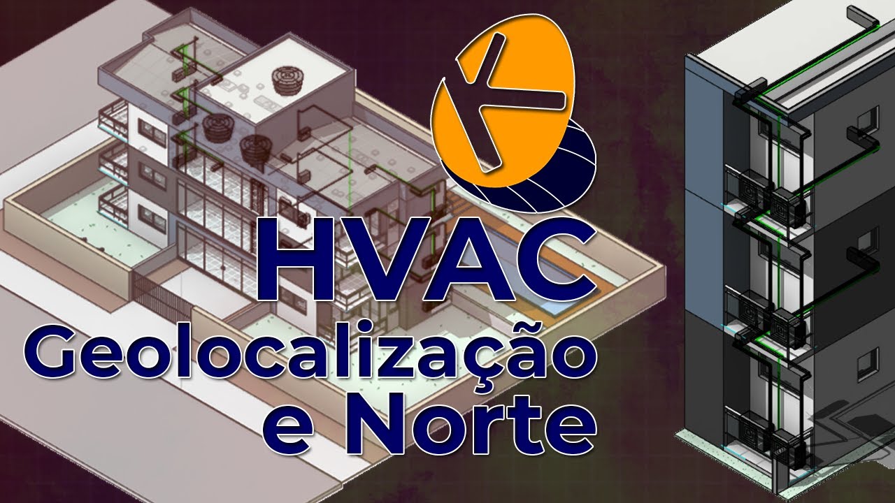Revit HVAC: Geolocalização, Norte e Espaços de Análise no Revit MEP. Como Gerenciar as Informações.