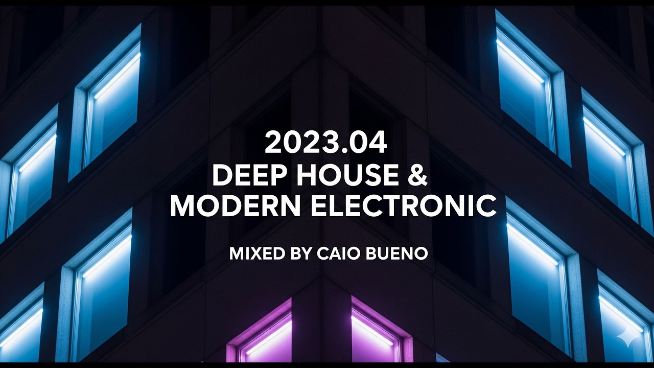 🔊 Deep House & Modern UK Electronic: 2023.04 | Mixed by Caio Bueno