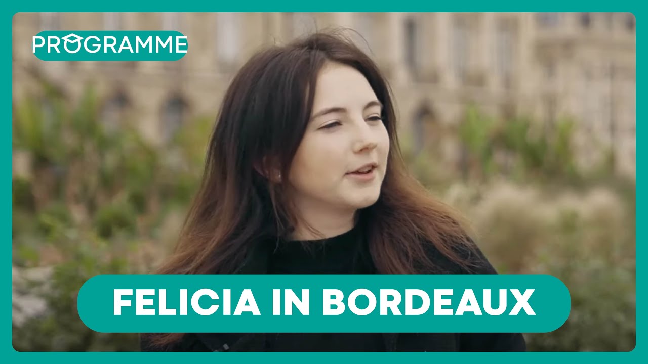 Studying in France: Felicia in Bordeaux