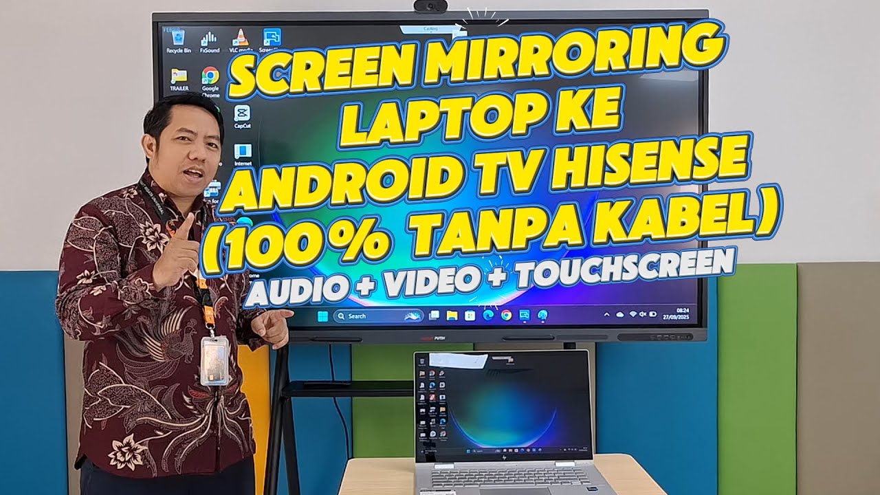 Sceen Mirroring Laptop ke Android TV Hisense 100% Tanpa Kabel (Audio + Video + TouchScreen)