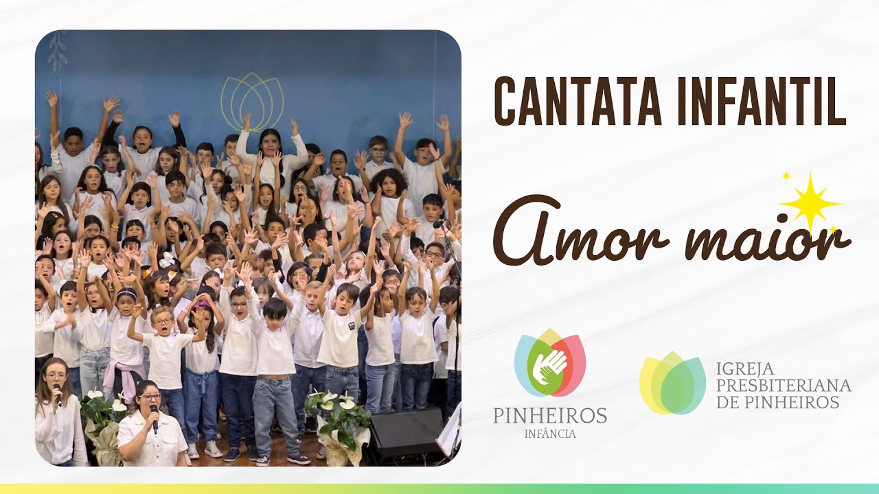 CANTATA INFANTIL DE PÁSCOA 2024 | Amor Maior - Pinheiros Infância | IPP
