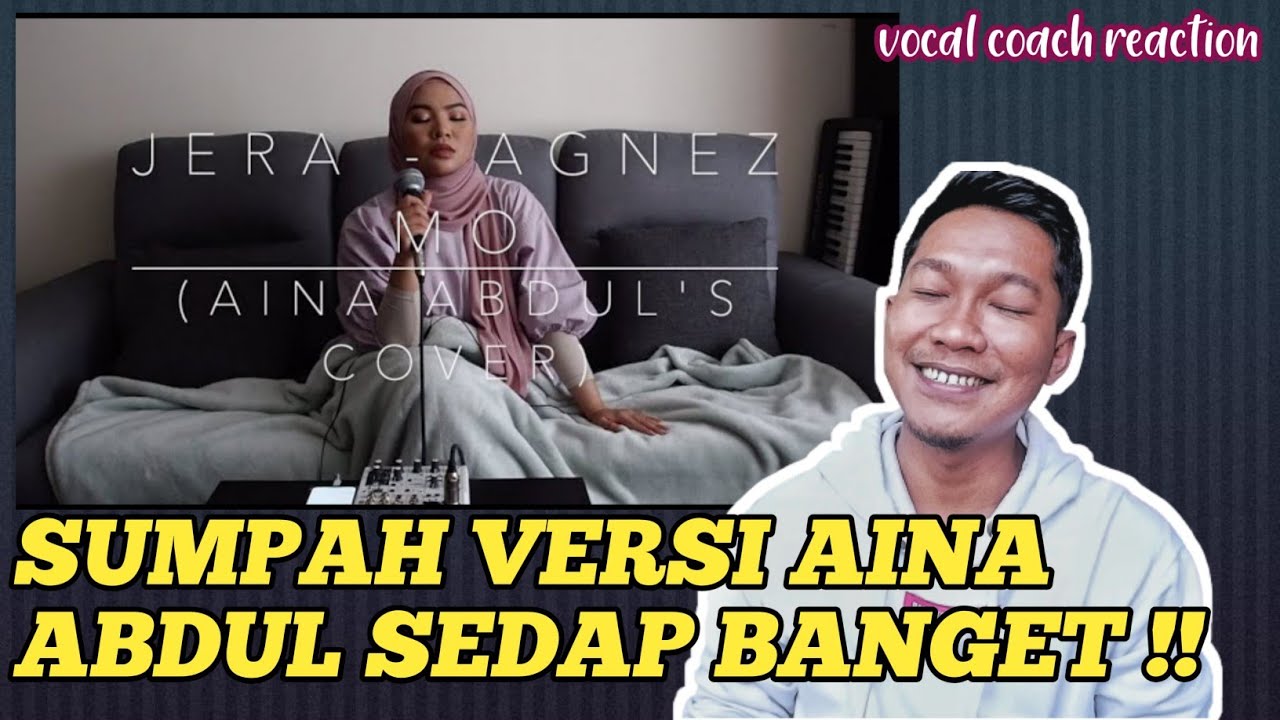 REACTION AINA ABDUL - JERA (AGNES MO) INI VERSI TERBAIK YG PERNAH KU DENGAR