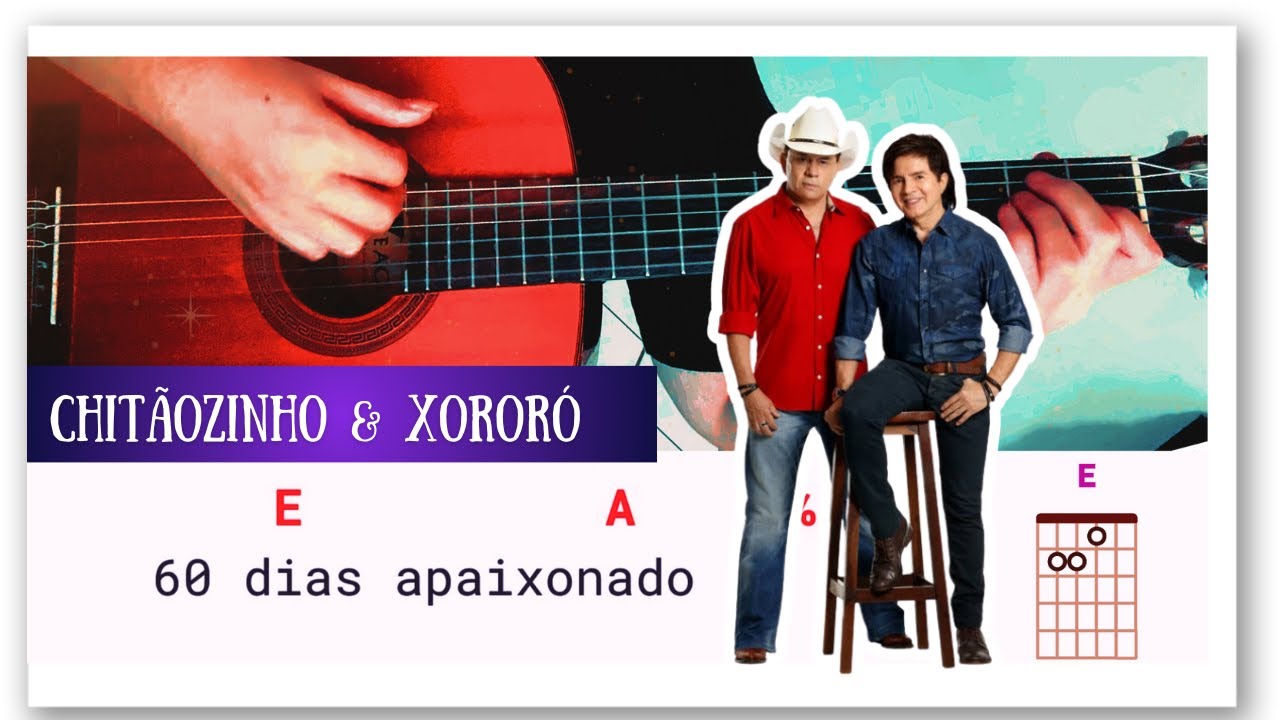60 Dias Apaixonado (Chitãozinho & Xororó) Como Tocar Com 4 Acordes SEM Pestana No Violão | Zé Cifras