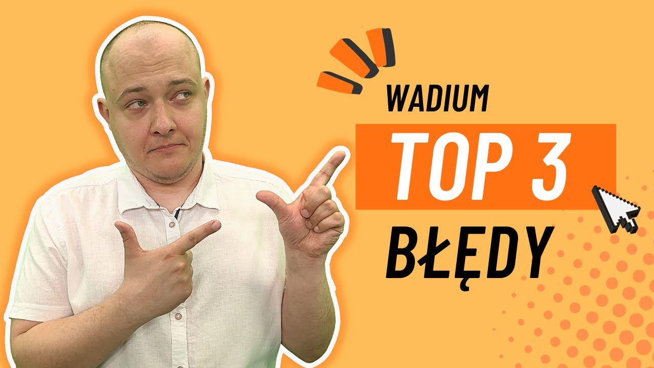 TOP 3 błędy przy wnoszeniu wadium