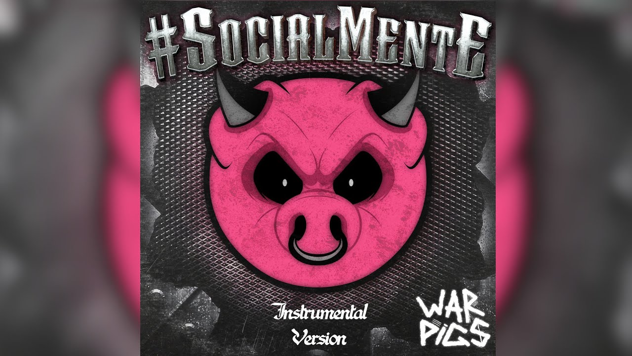 War Pigs - #Socialmente (Official Instrumental)